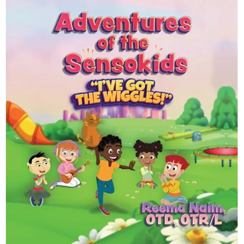 Adventures of The Sensokids: I've Got the Wiggles