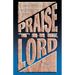 Praise The Lord: Litanies, Prayers And Occasional Services