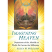Imagining Heaven: Depictions of the Afterlife in World Art Across the Millennia