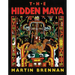 The Hidden Maya: A New Understanding of Maya Glyphs