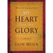 My Heart for His Glory: Celebrating His Presence