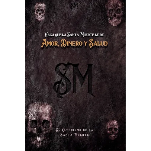 Haga Que La Santa Muerte Le de Amor, Dinero Y Salud
