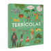 Terrícolas: Un Viaje a la Prehistoria / Earthlings: A Trip to Prehistory