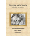 Growing up in Sparta and Other Adventures
