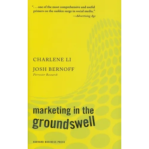 Marketing in the Groundswell