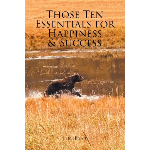 Those Ten Essentials for Happiness and Success