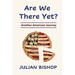 Are We There Yet? Another American Journey