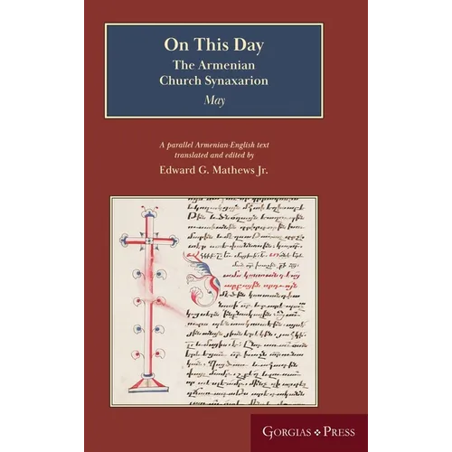 On This Day (May): The Armenian Church Synaxarion (Yaysmawurkʿ)