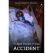 Hard to Kill: The Accident
