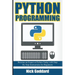 Python Programming: Become an Expert at Python Today with Step by Step Instructions for Beginners