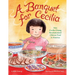 A Banquet for Cecilia: How Cecilia Chiang Revolutionized Chinese Food in America