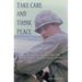 Take Care and Think Peace: Vietnam War Letters between a Son and Mother, 1969-1970