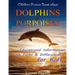 Dolphins and Porpoises Children Picture Book: Educational Information & Differences About Dolphins & Porpoises For Kids!