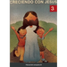 Creciendo Con Jesús 3: Manual del catequista