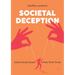 Societal Deception: Global Social Issues in Post-Truth Times