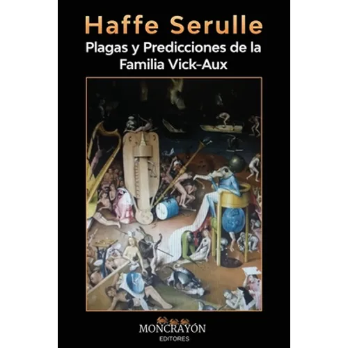 Plagas y predicciones de la familia Vick-Aux
