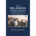 The Falashas: A Short History of the Ethiopian Jews