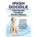 Irish Doodle. Irish Doodle Complete Owners Manual. Irish Doodle book for care, costs, feeding, grooming, health and training.