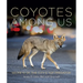 Coyotes Among Us: Secrets of the City's Top Predator