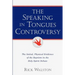 The Speaking In Tongues Controversy