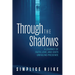Through the Shadows: A Journey of Faith, Love, and God's Unfailing Presence