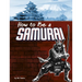 How to Be a Samurai