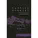Captive Genders: Trans Embodiment and the Prison Industrial Complex, Second Edition