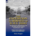 The Expedition to Borneo of H.M.S. Dido: the Royal Navy, Rajah Brooke and the Malay Pirates & Dyak Head-Hunters 1843-Two Volumes in 1 Special Edition