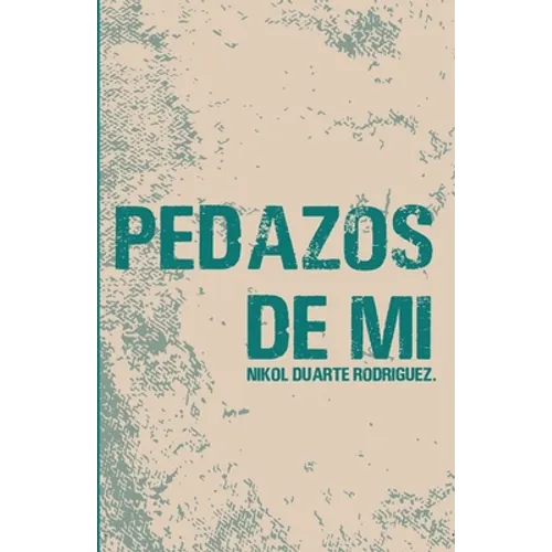 Pedazos de Mí