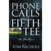 Phone Calls from the Fifth Tee - The Mulligan