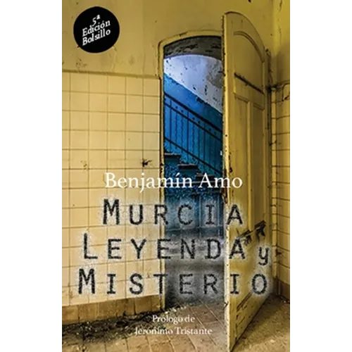 Murcia, leyenda y misterio: 5a Edición - Bolsillo