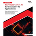 Ultimate Snowflake Cortex AI for Generative AI Applications: Design, Build, and Deploy Generative AI Solutions with Snowflake Cortex for Real-World an