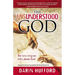 The Misunderstood God: The Lies Religion Tells About God