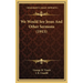 We Would See Jesus And Other Sermons (1915)