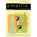 A Matrix of Meanings: Finding God in Pop Culture