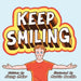 Keep Smiling