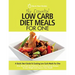 The Essential Low Carb Diet Meals For One: A Quick Start Guide To Cooking Low Carb Meals For One. Over 80 Simple And Delicious Low Carbohydrate Recipe