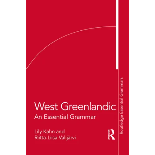 West Greenlandic: An Essential Grammar