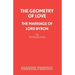 The Geometry of Love - The Marriage of Lord Byron