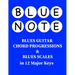 Blue Note - Blues Guitar Chord Progressions and Blues Scales in 12 Major Keys
