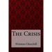 The Crisis Winston Churchill