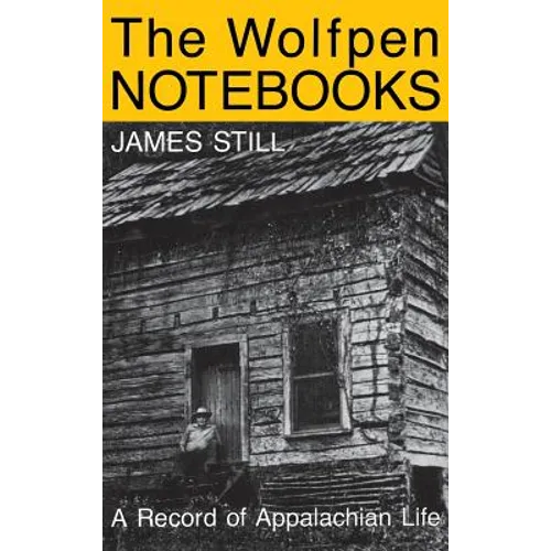 The Wolfpen Notebooks: A Record of Appalachian Life