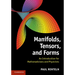 Manifolds, Tensors, and Forms