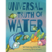 Universal Truth of Water