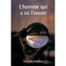 L'homme qui a vu l'avenir