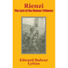 Rienzi: The Last of the Roman Tribunes