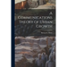 A Communications Theory of Urban Growth