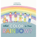 What Color is Your Rainbow?