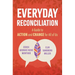 Everyday Reconciliation: A Guide to Action and Change for All of Us