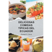 Deliciosas Comidas Típicas del Ecuador